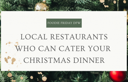 Denton County Restaurants Who Can Cater Your Christmas Dinner This Year